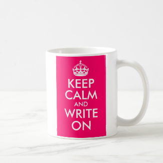 Bright Pink Keep Calm and Write On Classic White Coffee Mug