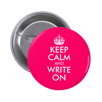 Bright Pink Keep Calm and Write On Pinback Button