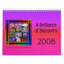 Brilliance of  Blossoms 2008 Calendar