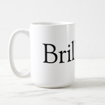 brilliant_coffee_mug-r66e6cfed39f249e0be88cacdbbb4cd48_x7j1j_8byvr_216.jpg