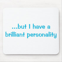 Brilliant Personality Mousepad