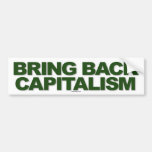 Bring Back Capitalism sticker Bumper Sticker
