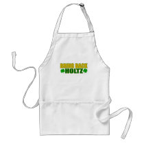 Bring Back Holtz aprons