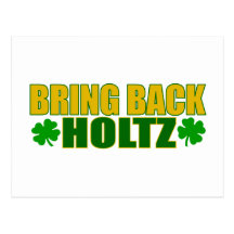 Bring Back Holtz Post Card