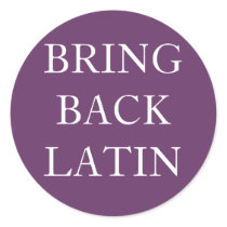 Bring Back Latin Sticker