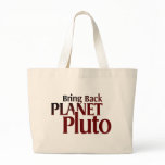 Bring Back Planet Pluto Bag