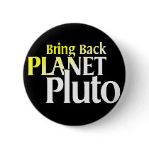 Bring Back Planet Pluto Button