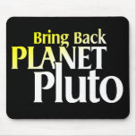Bring Back Planet Pluto Mousepad