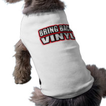 BRING BACK VINYL pet clothing
