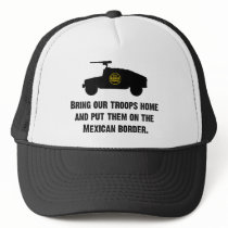 Bring Home Our Troops - Mexican Border Hats