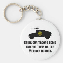 Bring Home Our Troops - Mexican Border Keychains