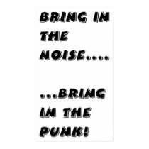 Bring in the Noise Bring in The Punk! posters