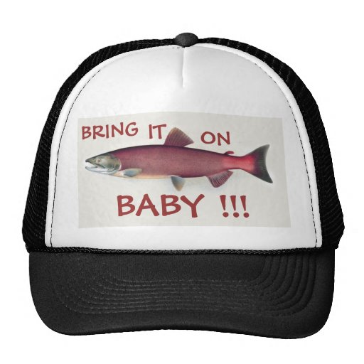 Bring it On BABY ! Salmon Fishing Hat Zazzle