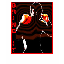 BRING IT! t-shirts