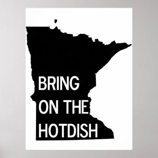 Bring On The Hotdish Funny Minnesota Poster Zazzle