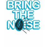 bring the noise t-shirts