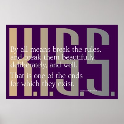 Bringhurst's "Break the rules" with love Posters by Chakham