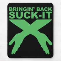 Bringin' Back Suck-It Mousepad by MagicHugs Bringin' Back Suck-It Mousepad