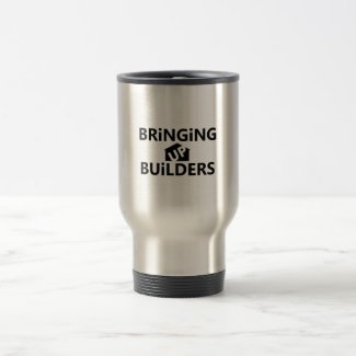 Bringing Up Builders Stainless Steel Mug