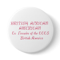 BRITISH- AFRICAN- AMERICAN Co- Founder of the ... buttons by SexyFJC BRITISH- AFRICAN- AMERICAN Co- Founder of the ... buttons