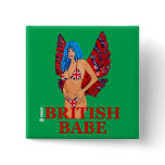 British Babe button