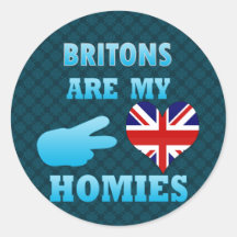 Britons are my Homies Round Stickers