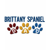 BRITTANY SPANIEL DAD Paw Print 1 t-shirts by poochloverstuff BRITTANY SPANIEL DAD Paw Print 1 t-shirts