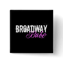 Broadway Babe Pin