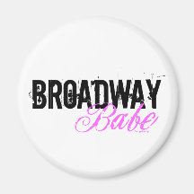 Broadway Babe Magnet