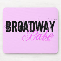 Broadway Babe mousepads by incognitashop Broadway Babe mousepads