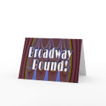 Broadway Bound! Card