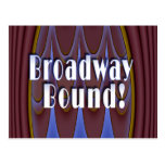 Broadway Bound! Post Card