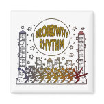 Broadway Rhythm Magnet