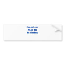 Broadway Star In Training Bumper Sticker