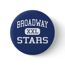 Broadway - Stars - High - San Jose California buttons