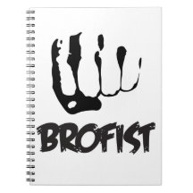 BROFIST!!! NOTEBOOK