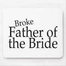 Broke Father of the Bride 2 Mouse Pads