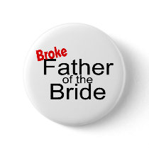 Broke Father of the Bride Pin
