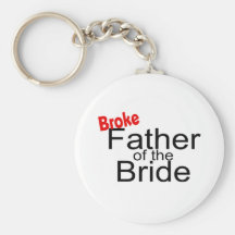 Broke Father of the Bride Key Chain