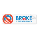 Broke is the new Black bumper stickers