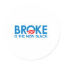 Broke is the new Black Sticker