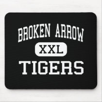 Broken Arrow - Tigers - High - Broken Arrow mousepads