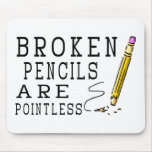 Broken Pencils Mousepads