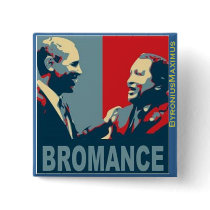 Bromance! buttons by ByroniusMaximus Bromance! buttons