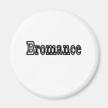 Bromance Gray Fridge Magnet