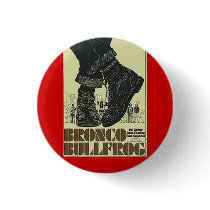 bronco bullfrog pinback buttons