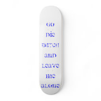 Brooke Johnson made this cause i got bored Skate Board