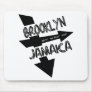 Brooklyn By Way Of Jamaica, Funky, 1-Color, Arrows Mousepad