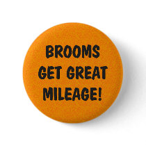 Brooms Get Great Mileage buttons