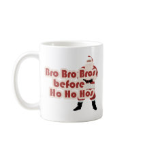 Bros before Ho Ho Hoes for Santa Clause mugs by BoogieMonst Bros before Ho Ho Hoes for Santa Clause mugs